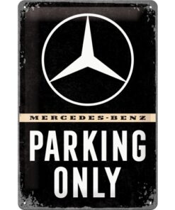 Blechschild Mercedes Parking Only schwarz