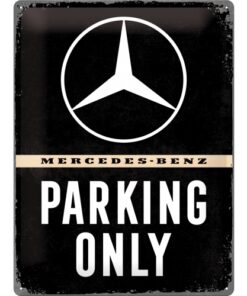 Blechschild Mercedes Parking only