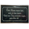 Schild Metall 40 x 20 cm Ein Mann muss tun...