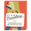 Slow Traveling 50 Ideenkärtchen