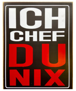 Schild Metall 35 cm x 26,5 cm Ich Chef Du nix