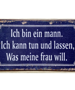Schild Metall Ich bin ein Mann