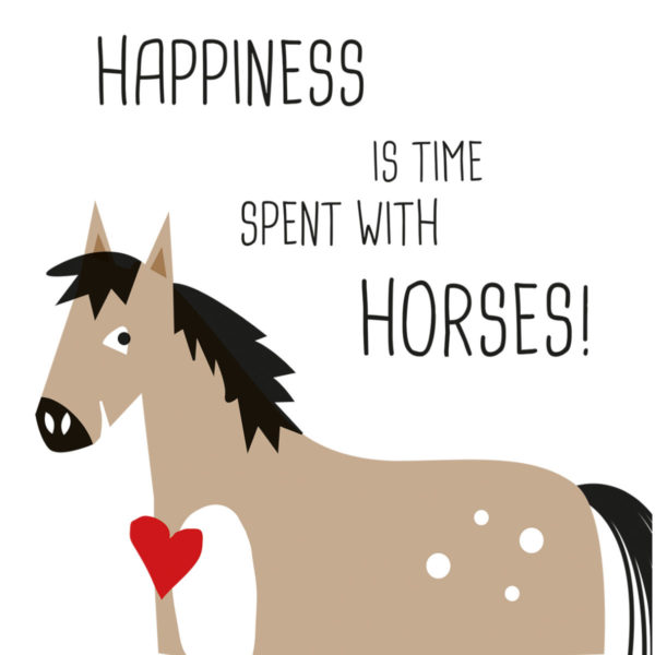 Servietten Happiness is time spent with horses