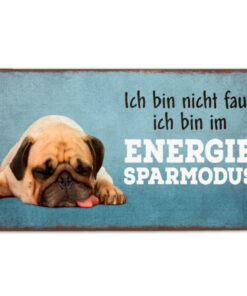 Schild Metall Hund Ich bin nicht faul