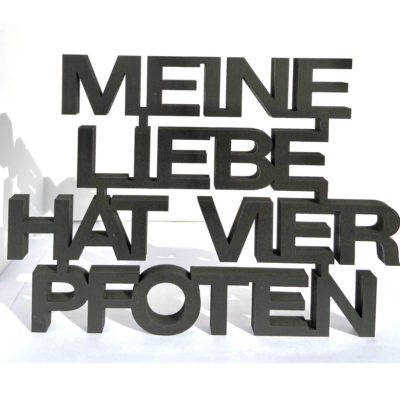 3-D-Holzschriftzug Meine Liebe hat vier Pfoten