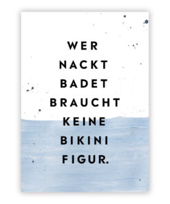 Postkarte Wer nackt badet, braucht keine Bikinifigur.