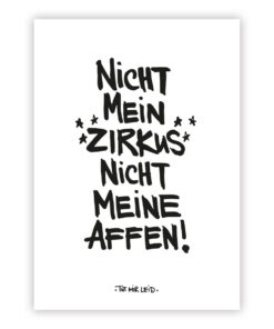Postkarte Nicht mein Zirkus, nicht meine Affen!