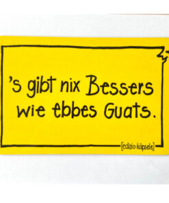 Schwäbisches Frühstücksbrettchen 'S gibt nix Bessers wie ebbes Guats