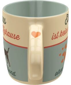 Alternative view of Keramiktasse <br> Ein Haus ohne Hund...