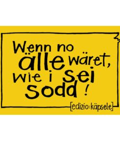 Postkarte Wenn no älle wäret...