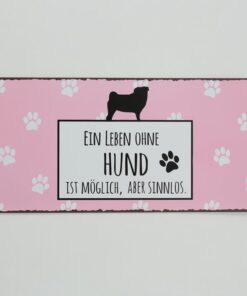 Schild Metall Ein Leben ohne Hund