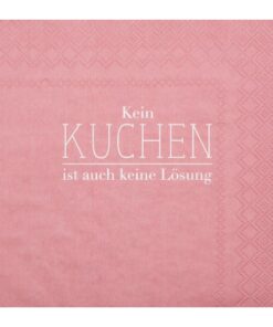 Servietten Kein Kuchen ist auch keine Lösung
