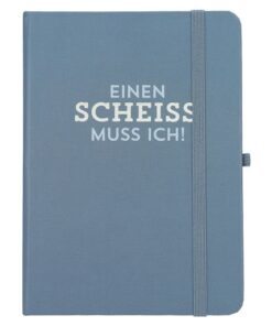 Notizbuch Depesche Einen Scheiss muss ich!