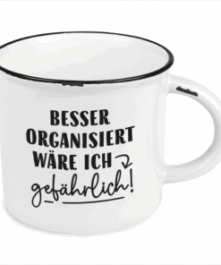 Vintage Becher Besser organisiert wäre ich gefährlich