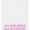 Geschirrtuch weiß, Ich küsse besser als ich koche