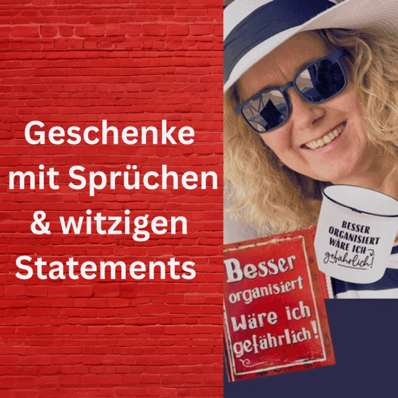Geschenke mit Sprüchen & witzigen Statements
